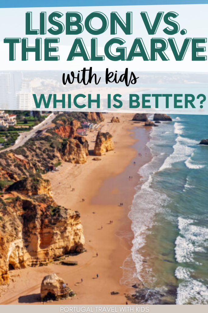 Lisbon vs Algarve With Kids