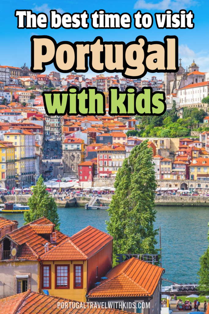 Best Time to Visit Portugal With Kids